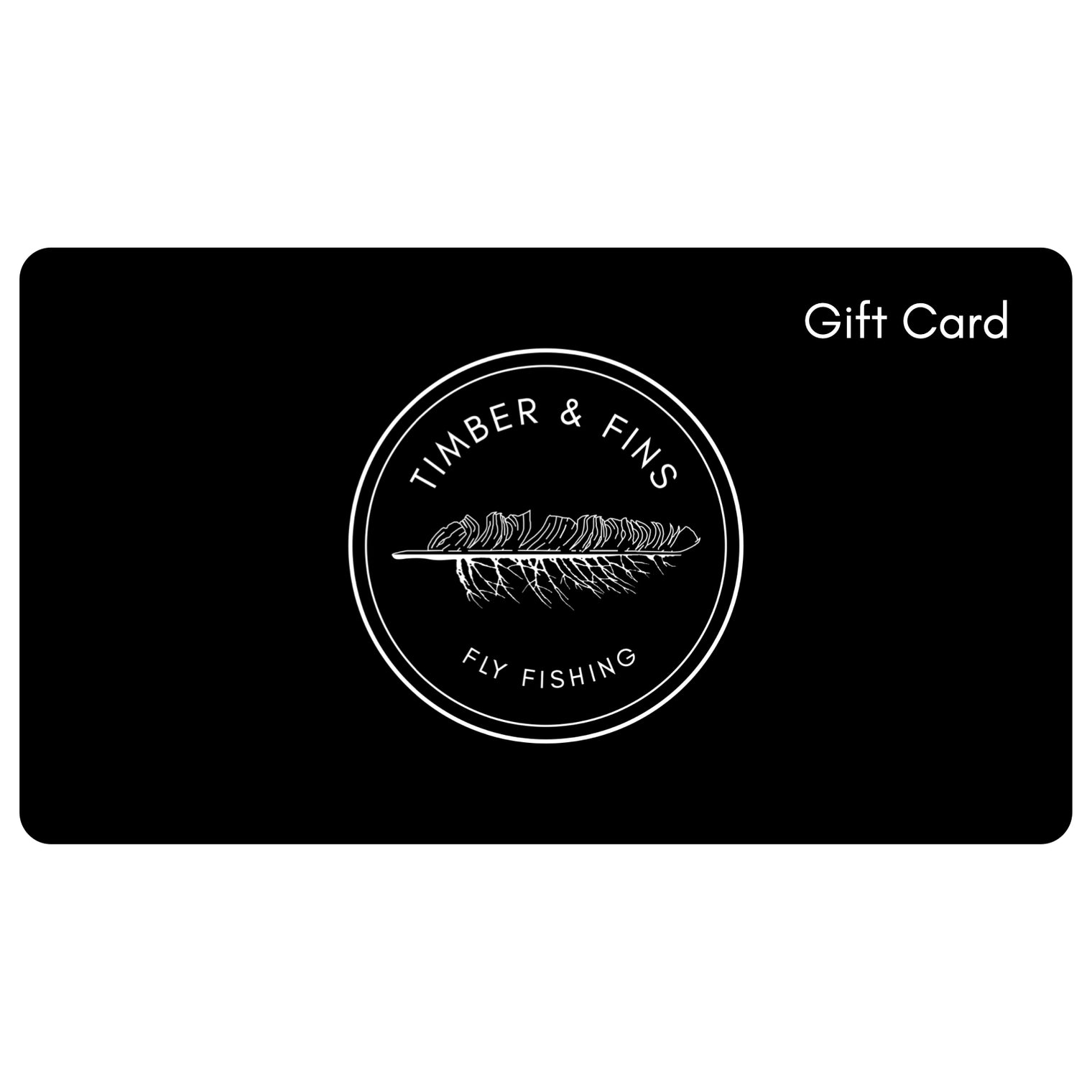 Timber and Fins Gift Card